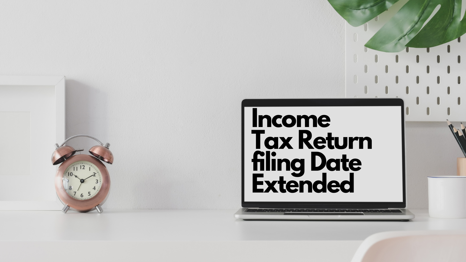 Income Tax Return filing Date